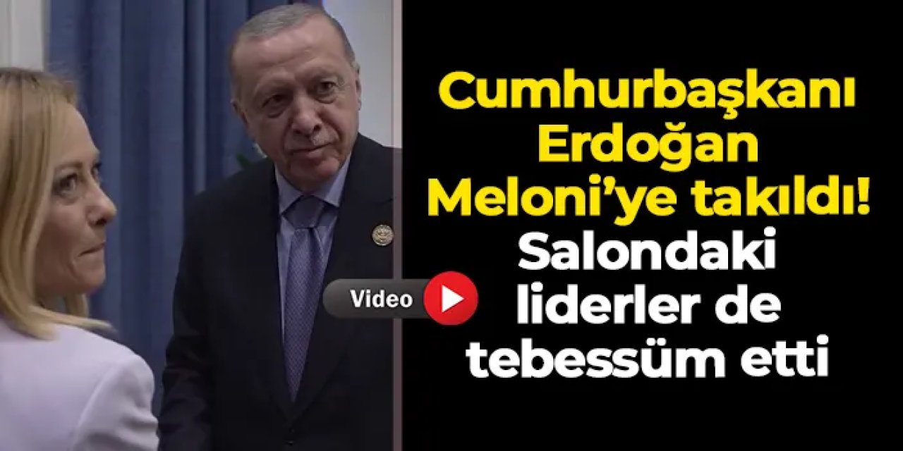 Cumhurbaşkanı Erdoğan Meloni'ye takıldı! Salondaki liderleri de tebessüm ettirdi