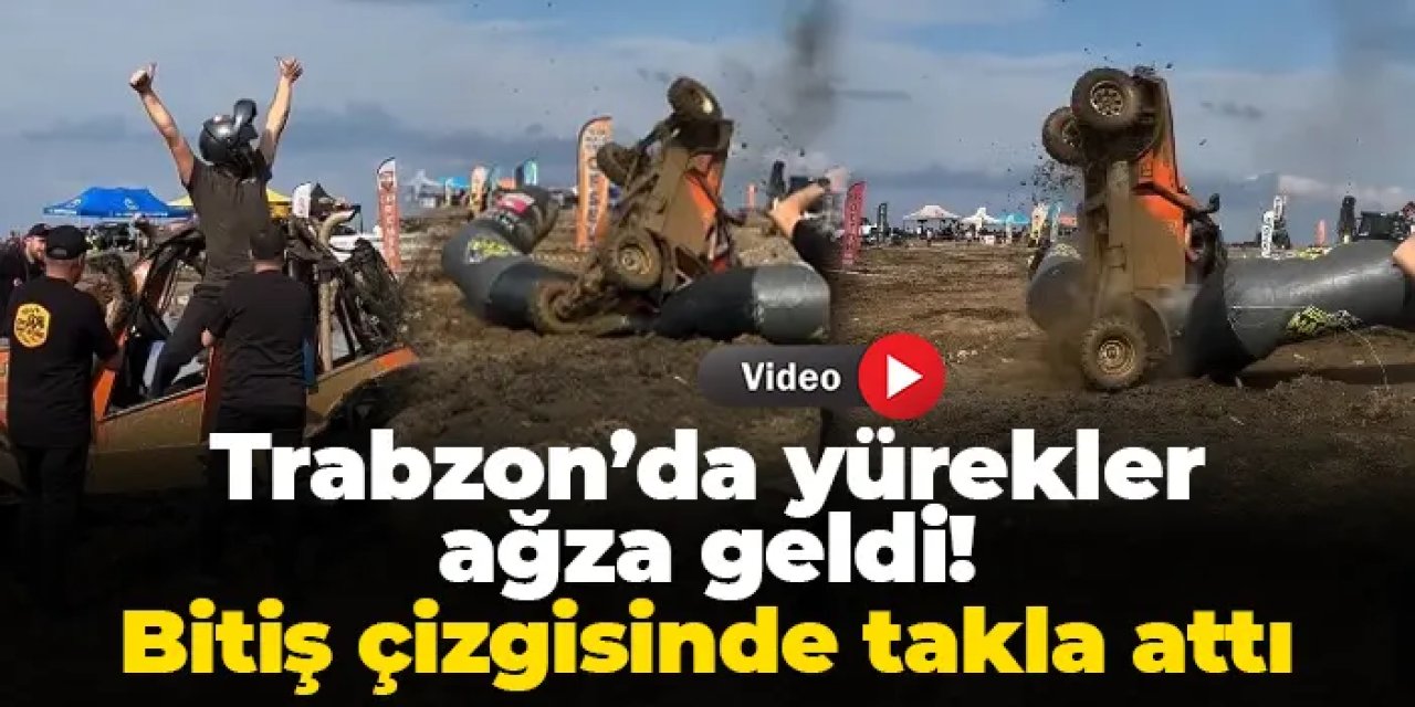 Trabzon'da Off-Road yarışında yürekler ağza geldi! Bitiş  çizgisini takla atarak geçti