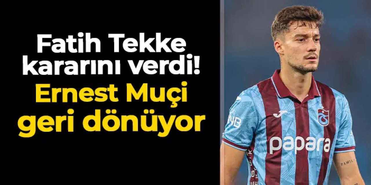 Fatih Tekke kararını verdi! Trabzonspor'da Muçi geri dönüyor