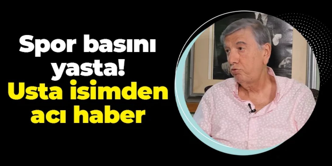 Spor basınının önemli ismi Faik Çetiner'den acı haber