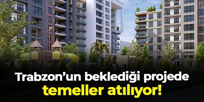 Trabzon'da Çağlayan Kentsel Dönüşüm projesinde temel atılıyor