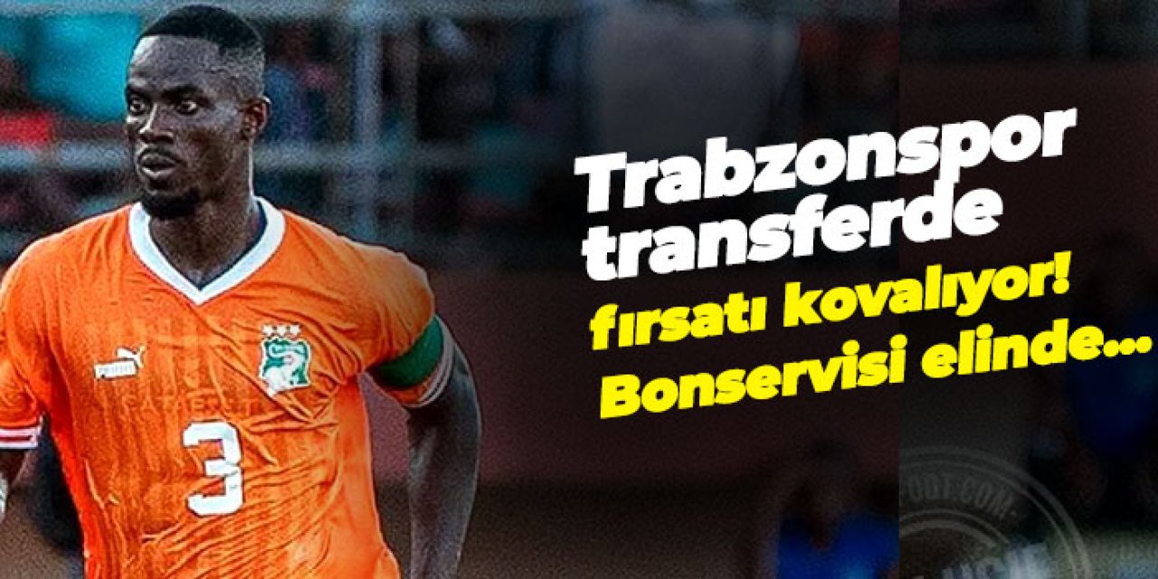Trabzonspor transferde fırsatı kovalıyor! Bonservisi elinde...