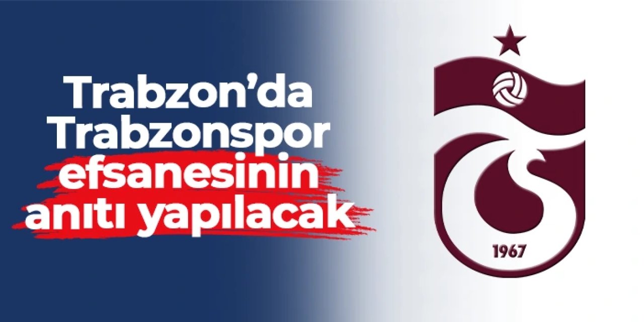 Arsin'de Hami Mandıralı'nın anıtı yapılacak