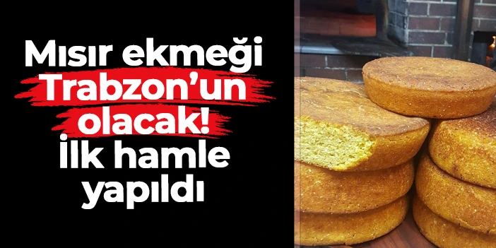 Trabzon'da Sürmene mısır ekmeği için coğrafi işaret tescili hamlesi