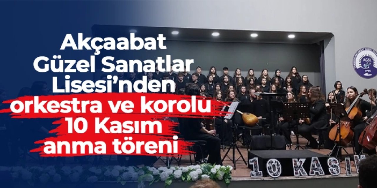 Trabzon Akçaabat Güzel Sanatlar Lisesi’nde 10 Kasım anma töreni