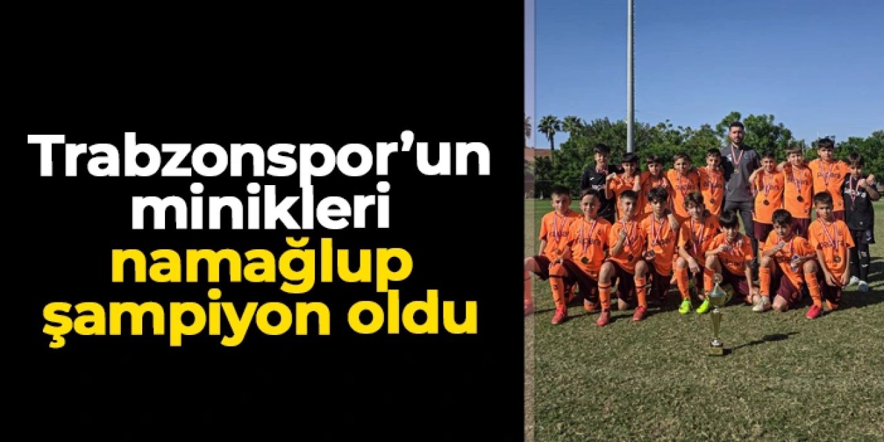 Trabzonspor U11 takımı tüm maçlarını kazanıp şampiyon oldu!