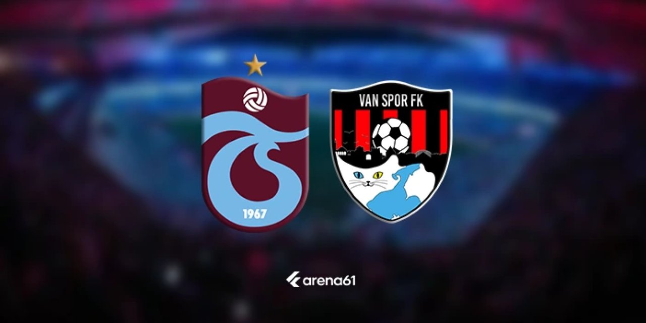 Trabzonspor - Vanspor kupa maçı ne zaman, nerede? Tek maç mı, rövanşı var mı?