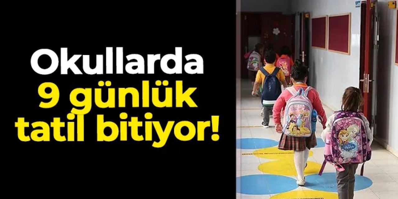 Okullarda birinci dönem tatil arası sona eriyor