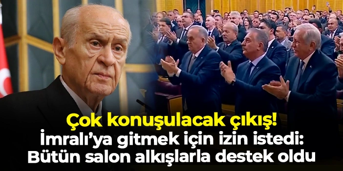 Bahçeli'den çok konuşulacak İmralı sözleri: Salon ayakta alkışlayarak destek oldu