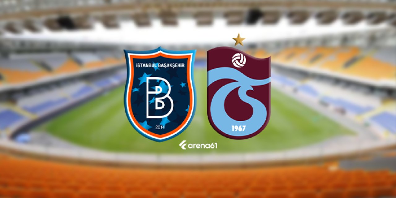 Başakşehir - Trabzonspor maçı ne zaman, saat kaçta, hangi kanalda?