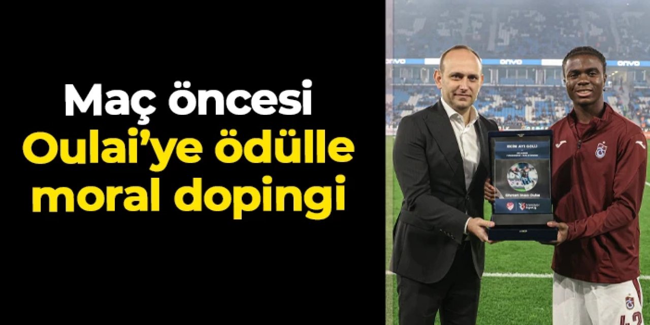 Trabzonspor'da Christ Oulai'ye Konyaspor maçı öncesi ödül