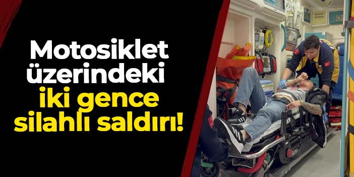 Samsun'da motosiklet üzerindeki 2 gence silahlı saldırı!