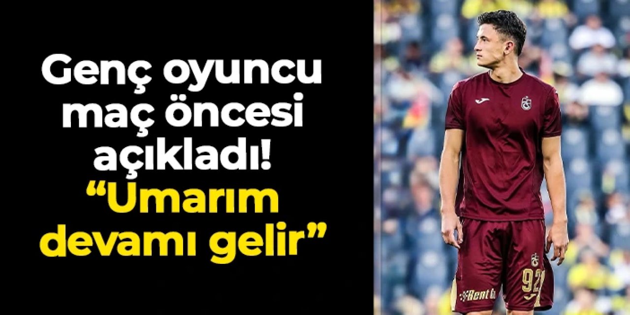 Trabzonspor'da Taha Emre İnce açıkladı! "Umarım devamı gelir"