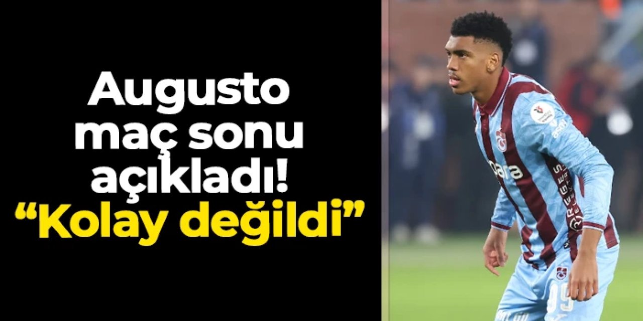 Trabzonspor'da Felipe Augusto derbi sonrası konuştu: "Kolay değildi"