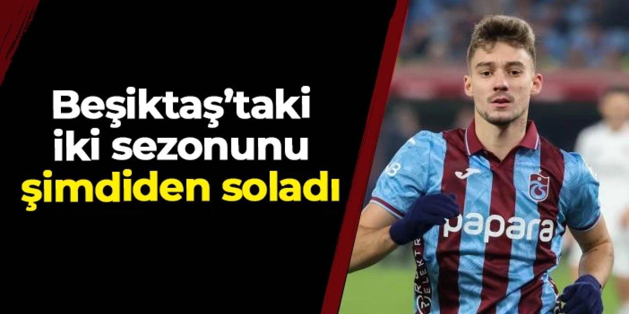 Trabzonspor'da Ernest Muçi Beşiktaş'taki iki sezonunu şimdiden solladı