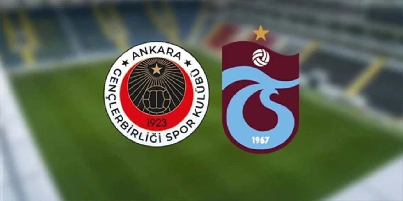 Trabzonspor'un Gençlerbirliği 11'i belli oldu