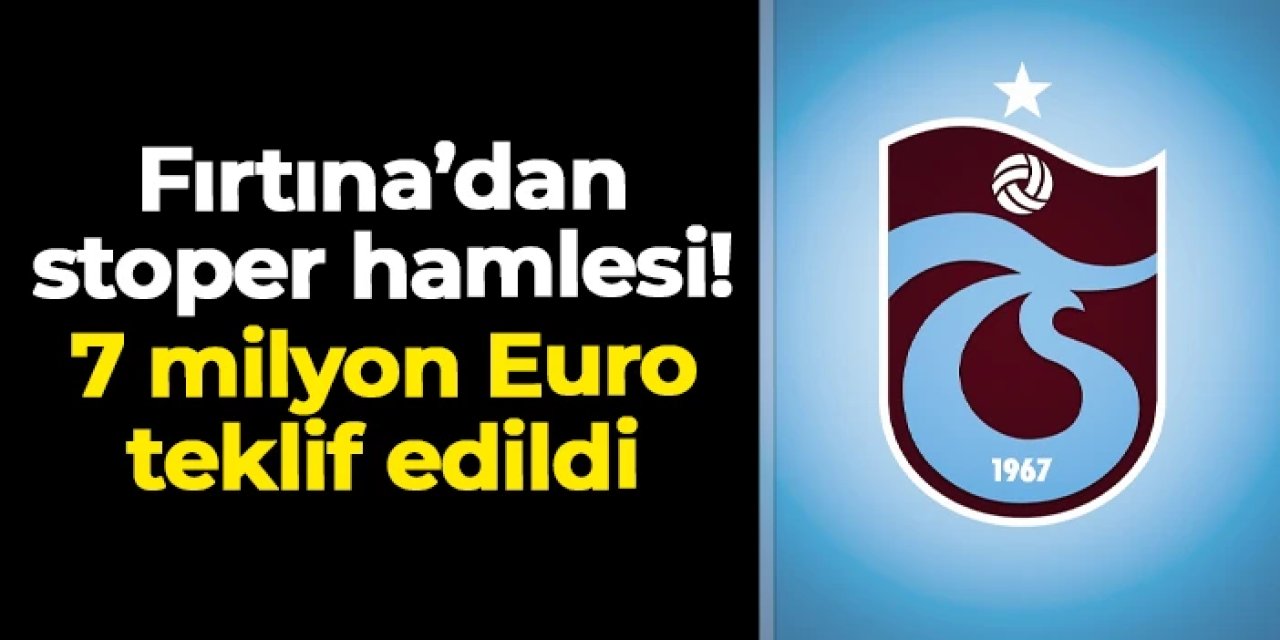 Trabzonspor Nwaiwu için 7 milyon Euro'yu gözden çıkardı