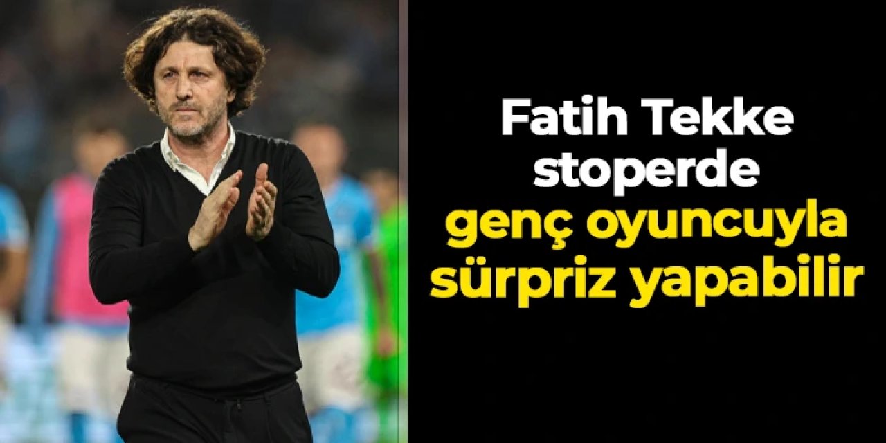 Trabzonspor'da can sıkan gelişme: Fatih Tekke stoperde sürpriz yapabilir