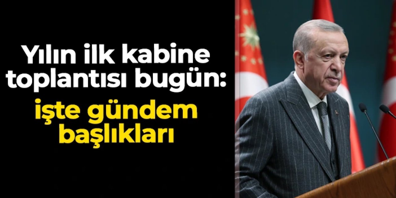 2026’nın ilk kabinesi Beştepe'de toplanıyor: İşte gündem başlıkları