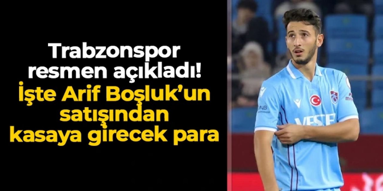 Trabzonspor Arif Boşluk'un Konyaspor'a transferini resmen açıkladı