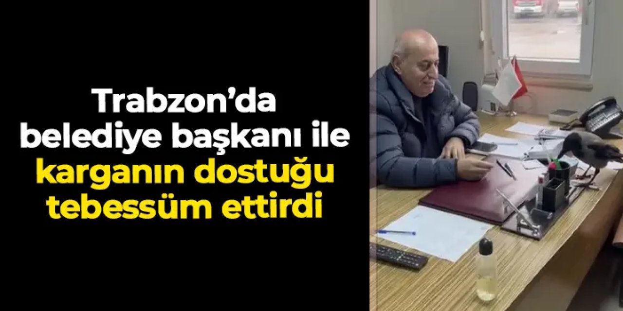 Beşikdüzü Belediye Başkanı Cahit Erdem'in kargayla dostluğu tebessüm ettirdi