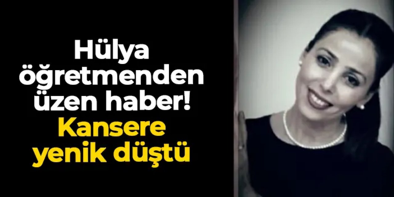 Samsun'da öğretmen Hülya Pamay'dan üzen haber