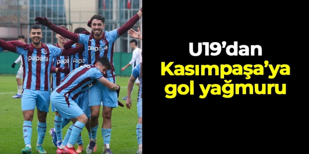 Trabzonspor U19’dan Kasımpaşa karşısında farklı galibiyet