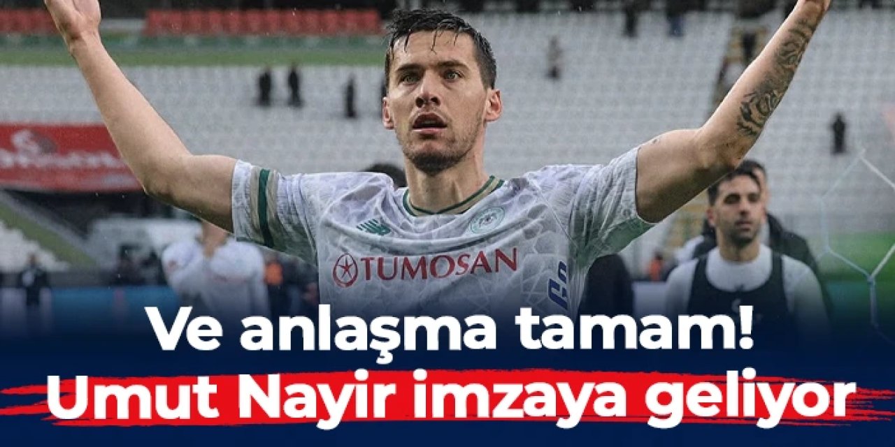 Umut Nayir Trabzonspor'da! 2 futbolcu Konyaspor'a gidiyor
