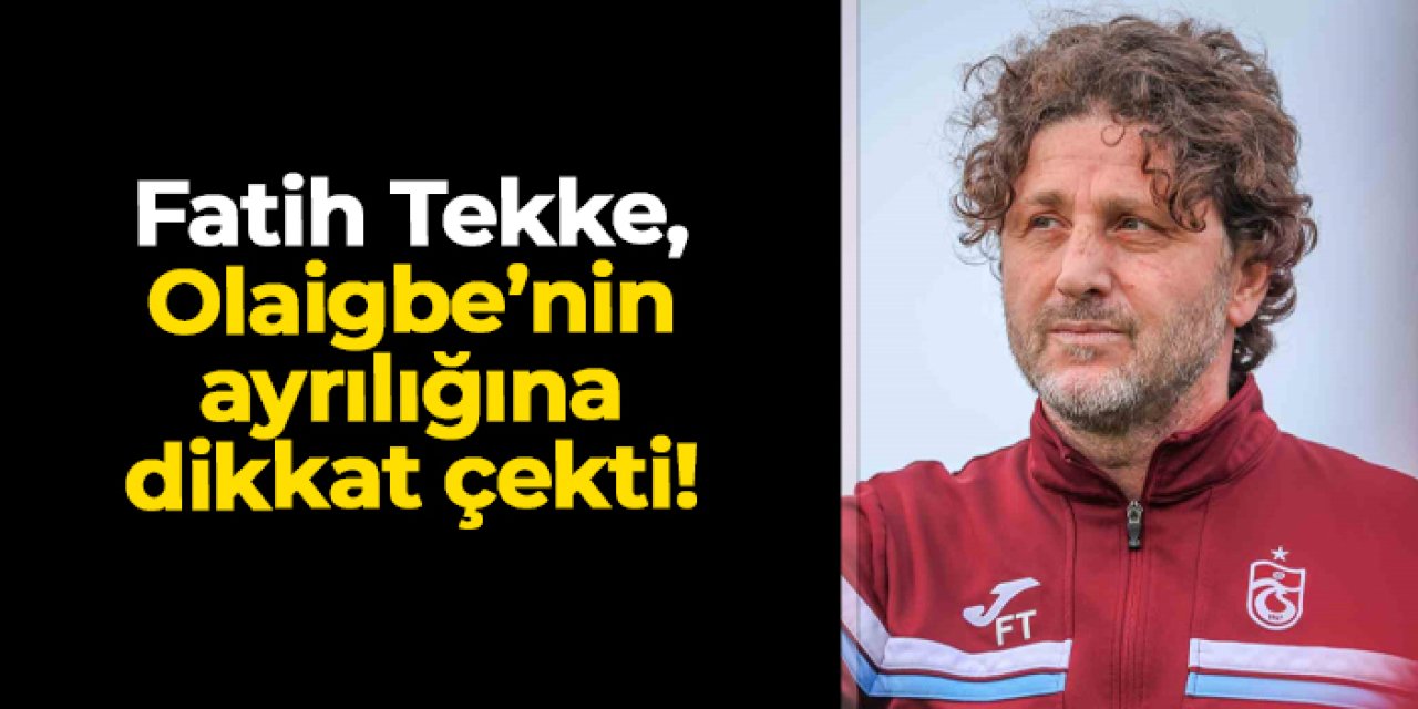 Fatih Tekke Antalyaspor maçı öncesi konuştu! Olaigbe'nin ayrılığına dikkat çekti