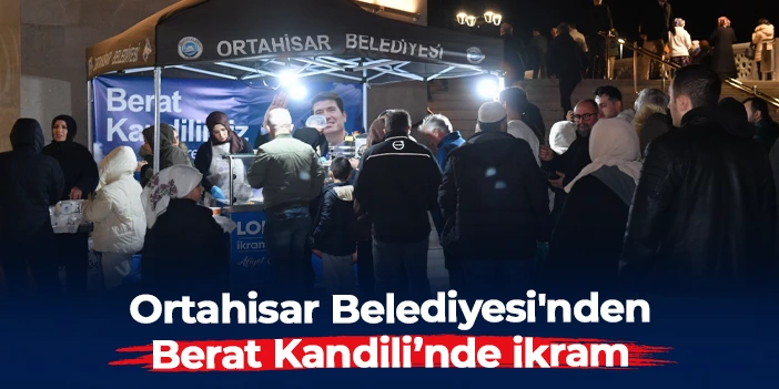 Ortahisar Belediyesi'nden Berat Kandili’nde ikram