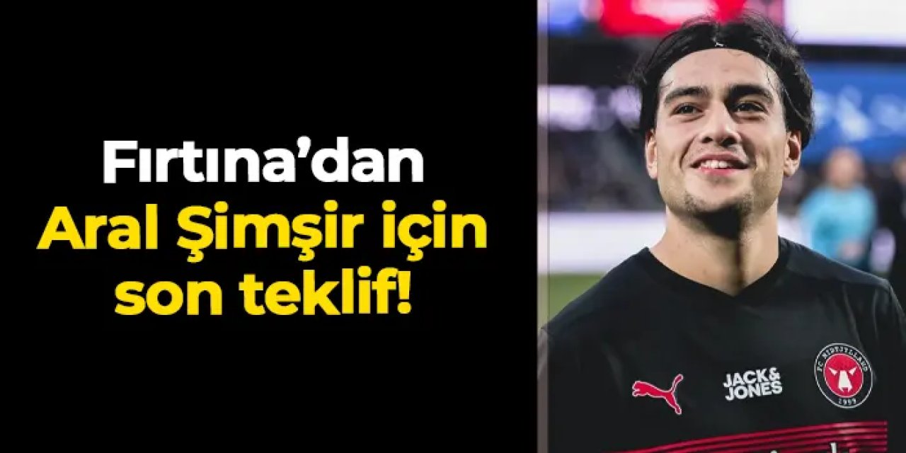 Trabzonspor'dan Aral Şimşir için son teklif!