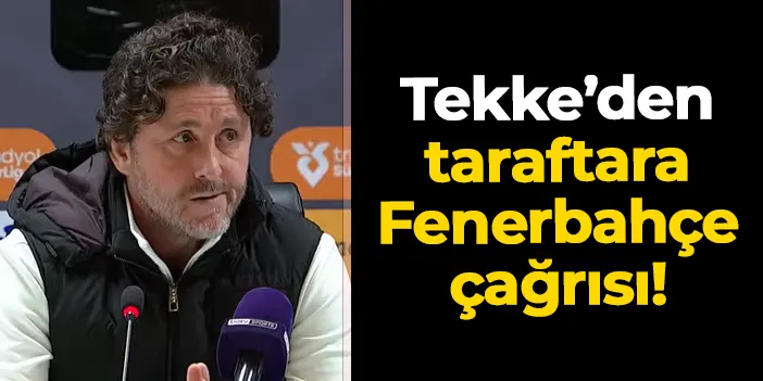 Fatih Tekke'den Trabzonspor taraftarına Fenerbahçe maçı çağrısı!
