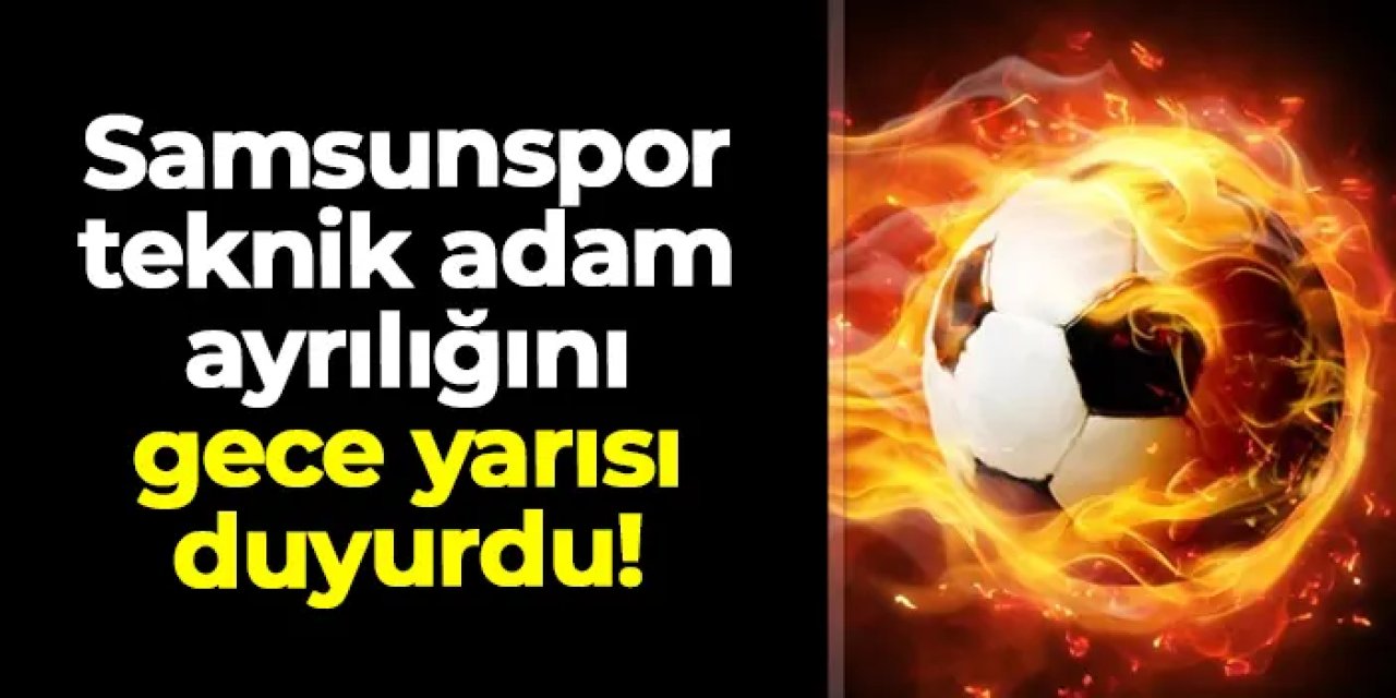 Samsunspor Thomas Reis ayrılığını gece yarısı duyurdu!