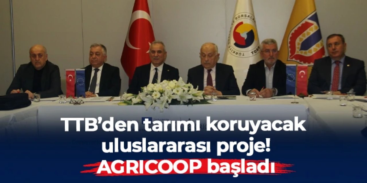Trabzon Ticaret Borsası'ndan tarımı koruyacak uluslararası proje: AGRICOOP Başladı