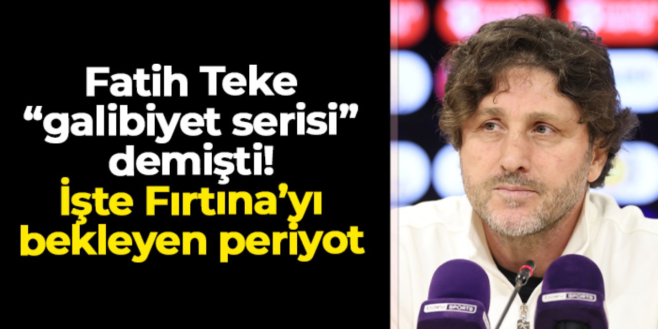 Fatih Tekke "galibiyet serisi" demişti! İşte Trabzonspor'u bekleyen 5 maçlık periyot