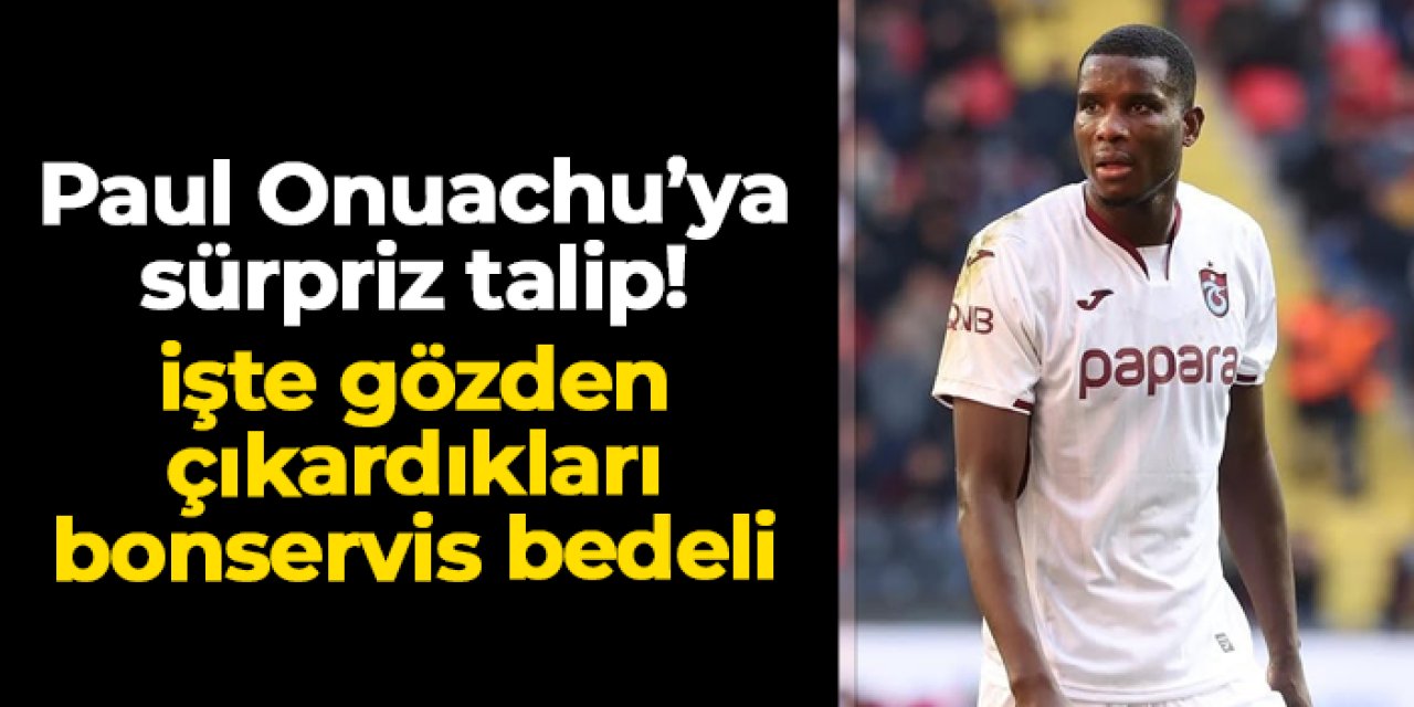 Al-Ahli Trabzonsporlu Onuachu'nun peşinde! İşte gözden çıkardıkları bonservis