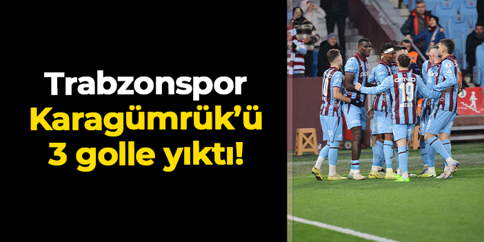 Trabzonspor Karagümrük'ü 3 golle geçti! Onuachu ve Nwaiwu maça damga vurdu