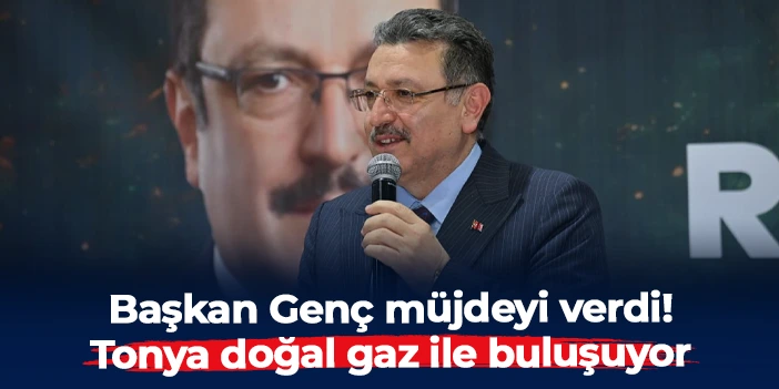 Başkan Genç Tonya’da vatandaşlarla buluştu: Doğal gaz için çalışmalar bu yıl başlıyor