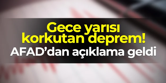 Erzurum'da gece saatlerinde korkutan deprem! AFAD'dan açıklama geldi