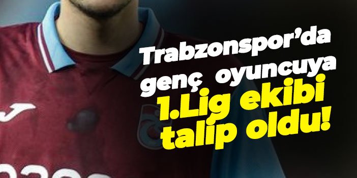 Trabzonspor'da Abdurrahman Bayram’a 1. Lig’den talip!