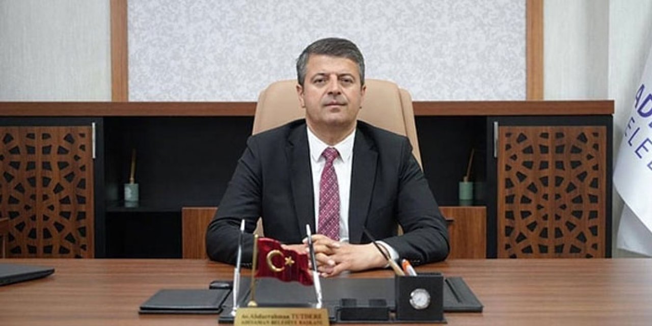 Adıyaman Belediye Başkanı Abdurrahman Tutdere görevden uzaklaştırıldı