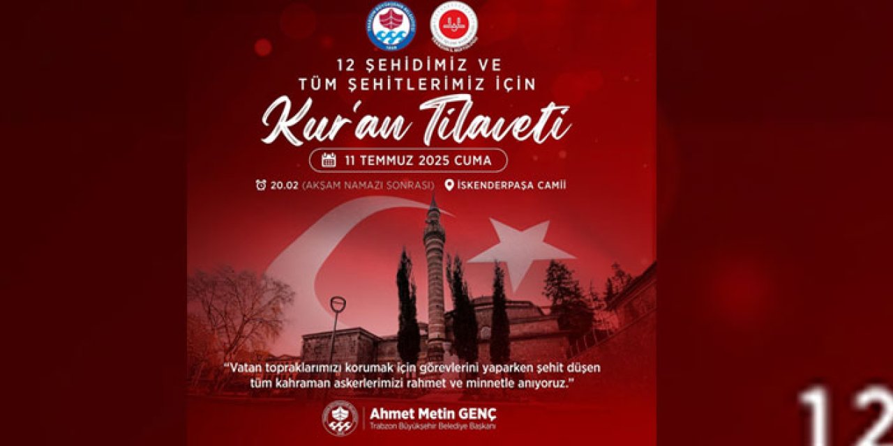 Trabzon Büyükşehir Belediyesi'nden şehitler için Kur’an-ı Kerim tilaveti