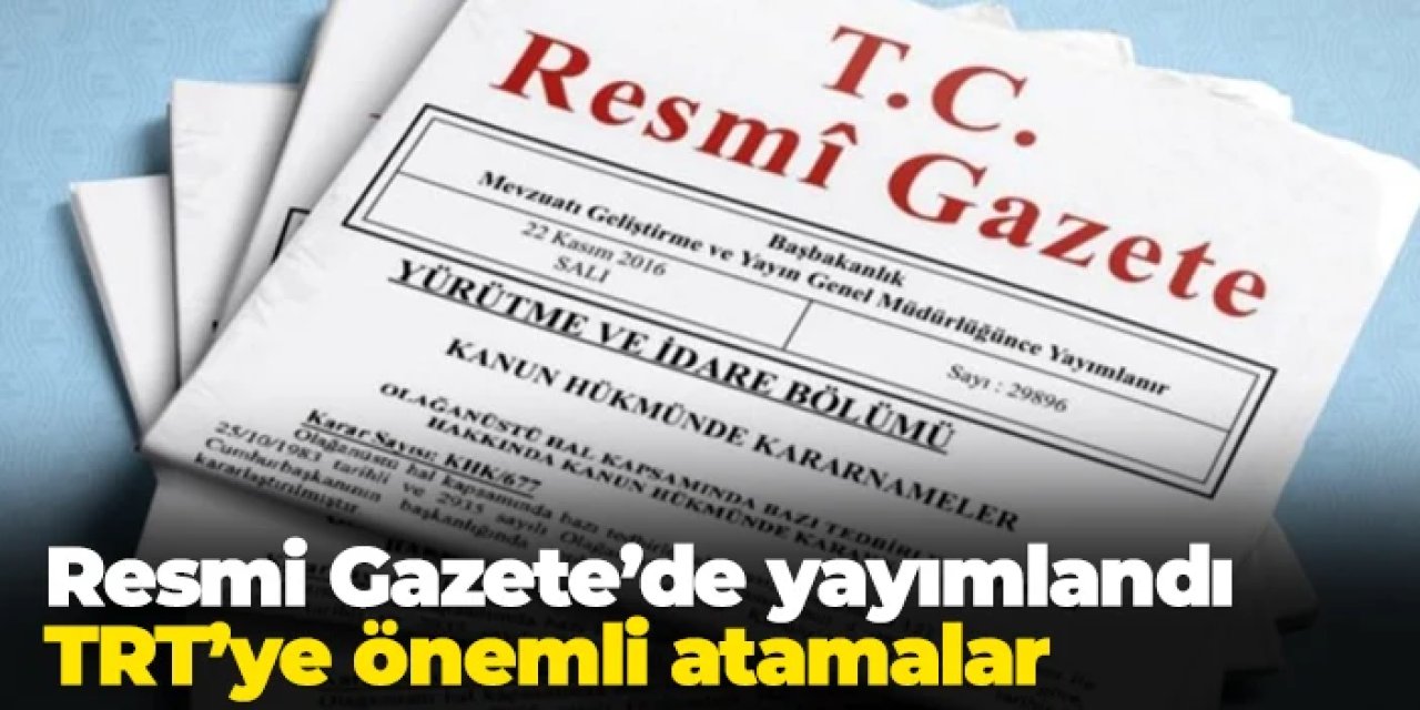 Resmi Gazete'de yayımlandı: TRT Genel Müdürlüğü'ne Mehmet Zahid Sobacı, Yönetim Kurulu Başkanlığına Ferudun Yılmaz atandı