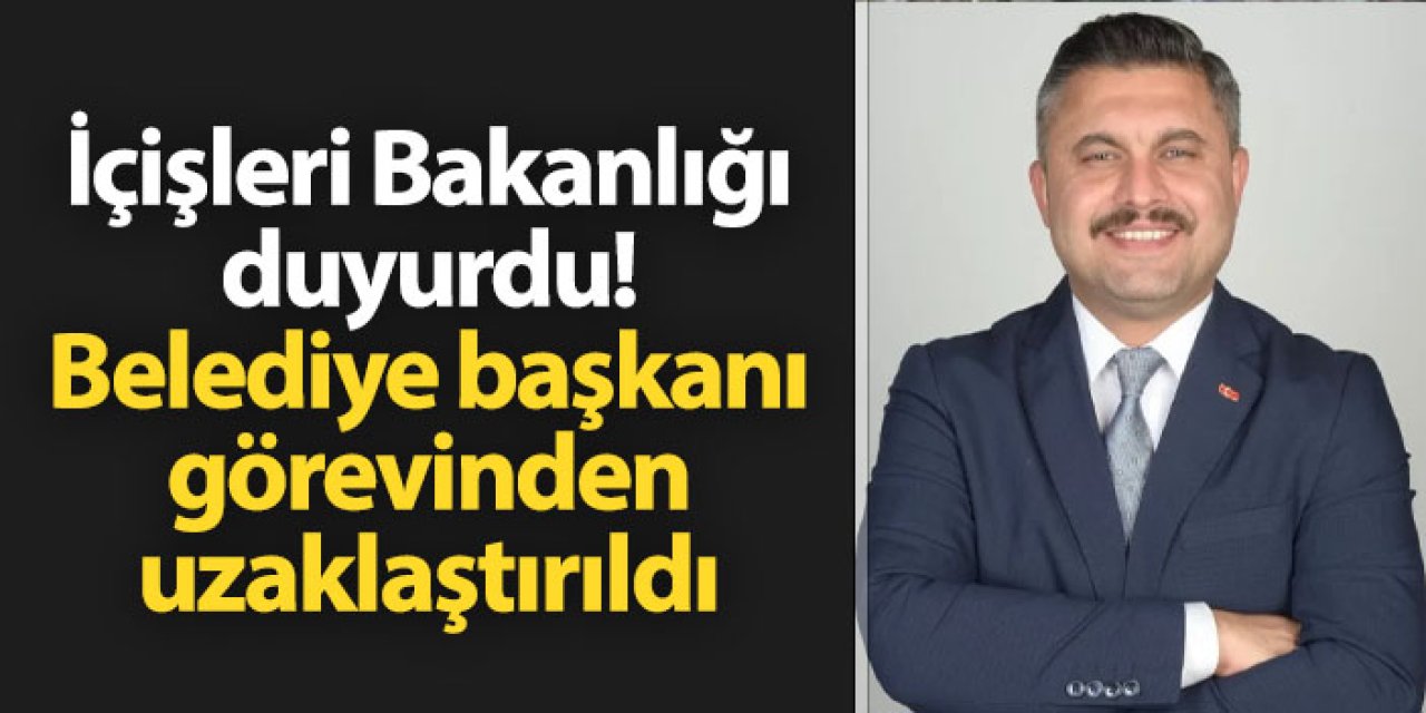 İçişleri Bakanlığı açıkladı! Şile Belediye Başkanı Özgür Kabadayı görevinden uzaklaştırıldı