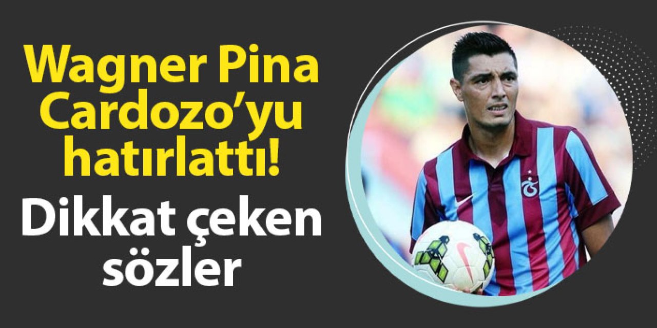 Trabzonspor'da Pina, Oscar Cardozo'yu hatırlattı! Dikkat çeken sözler
