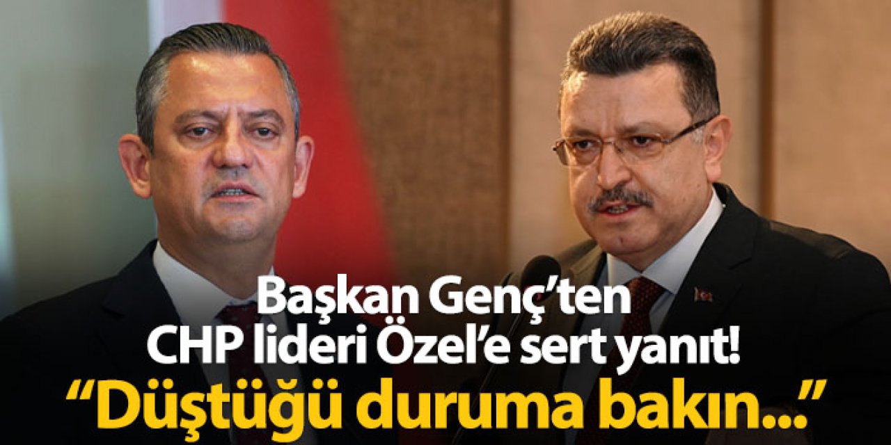 Başkan Genç'ten CHP lideri Özel'e sert yanıt! "Düştüğü duruma bakın..."
