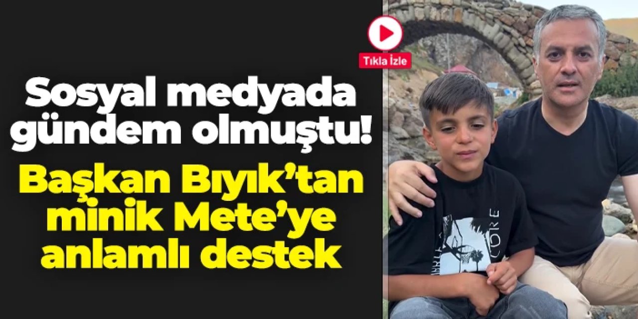 Minik Mete sosyal medyada gündem olmuştu: Yomra Belediye Başkanı Mustafa Bıyık'tan anlamlı destek