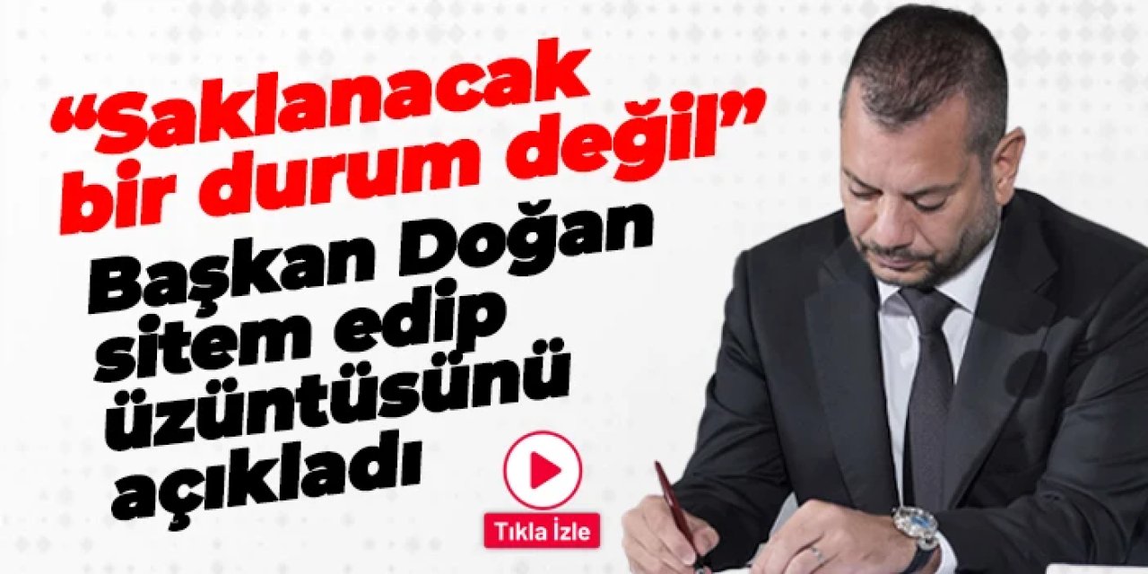Trabzonspor'da Başkan Doğan "saklanacak bir durum yok" diyerek açıkladı! "Dönüş alamadık"