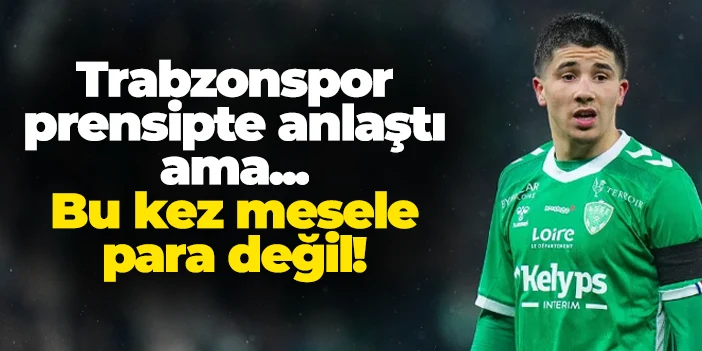 Trabzonspor'da Bouchouari ile anlaşıldı ama... Bu kez mesele para değil