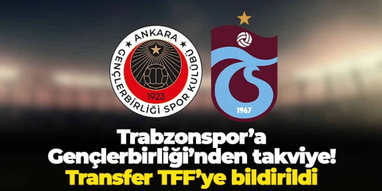 Trabzonspor'a Gençlerbirliği'nden takviye: Ferhat Yağız Usta'nın lisansı çıkarıldı